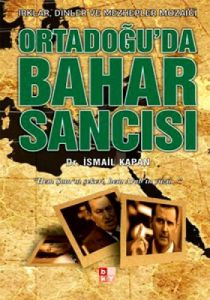 Ortadoğu’da Bahar Sancısı                                                                                                                                                                                                                                      