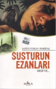 Susturun Ezanları Dedi Ve                                                                                                                                                                                                                                      