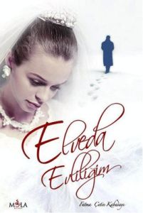 Elveda Evliliğim                                                                                                                                                                                                                                               