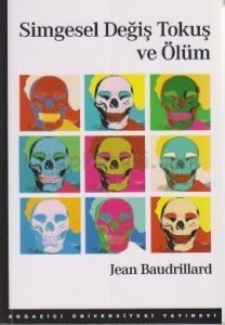 Simgesel Değiş Tokuş ve Ölüm                                                                                                                                                                                                                                   