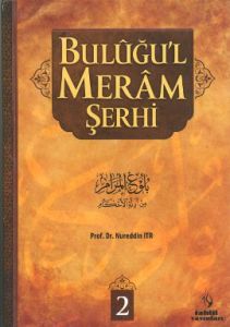 Buluğu’l Meram Şerhi Cilt 2                                                                                                                                                                                                                                    