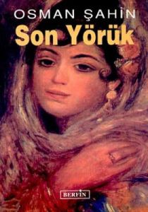 Son Yörük                                                                                                                                                                                                                                                      
