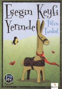 Eşeğin Keyfi Yerinde                                                                                                                                                                                                                                           