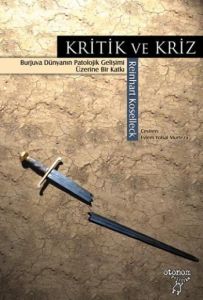 Kritik ve Kriz                                                                                                                                                                                                                                                 