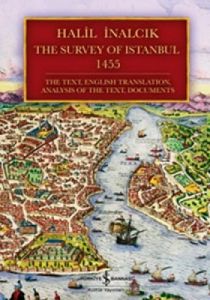 The Survey of Istanbul 1455                                                                                                                                                                                                                                    