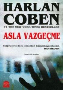 Asla Vazgeçme                                                                                                                                                                                                                                                  