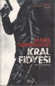 Kral Fidyesi Bir Şüphenin Romanı                                                                                                                                                                                                                               