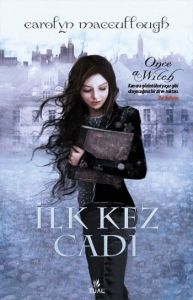 İlk Kez Cadı                                                                                                                                                                                                                                                   