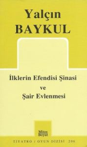 İlklerin Efendisi Şinasi ve Şair Evlenmesi                                                                                                                                                                                                                     
