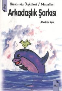 Arkadaşlık Şarkısı                                                                                                                                                                                                                                             