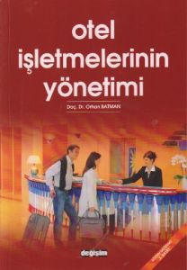 Otel İşletmelerinin Yönetimi                                                                                                                                                                                                                                   