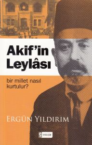Akif’in Leylası                                                                                                                                                                                                                                                