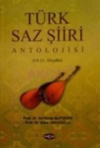 Türk Saz Şiiri Antolojisi                                                                                                                                                                                                                                      