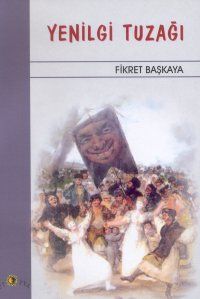Yenilgi Tuzağı                                                                                                                                                                                                                                                 