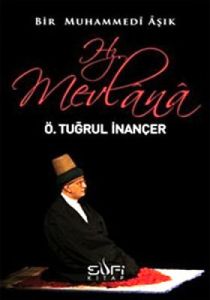 Bir Muhammedi Aşık: Hz. Mevlana                                                                                                                                                                                                                                