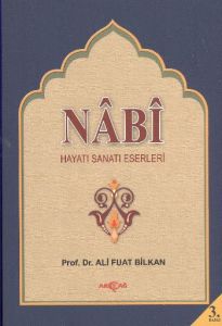 Nabi  Hayatı Sanatı Eserleri                                                                                                                                                                                                                                   