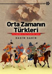 Orta Zamanın Türkleri                                                                                                                                                                                                                                          