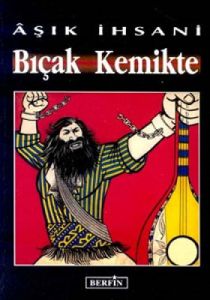 Bıçak Kemikte                                                                                                                                                                                                                                                  