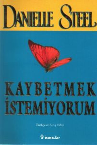 Kaybetmek İstemiyorum                                                                                                                                                                                                                                          