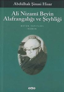 Ali Nizami Beyin Alafrangalığı ve Şeyhliği                                                                                                                                                                                                                     