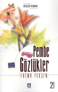 Pembe Gözlükler                                                                                                                                                                                                                                                