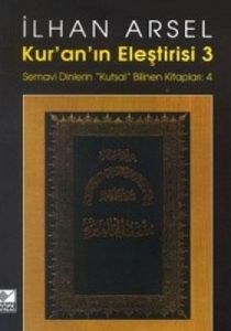 Kur’an’ın Eleştirisi 3 Semavi Dinlerin “Kutsal“ Bi                                                                                                                                                                                                             