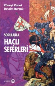 Sorularla Haçlı Seferleri                                                                                                                                                                                                                                      