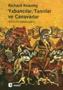 Yabancılar, Tanrılar Ve Canavarlar                                                                                                                                                                                                                             
