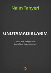 Unutamadıklarım                                                                                                                                                                                                                                                