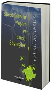 Sürdürülebilir Yaşam ve Enerji Söyleşileri                                                                                                                                                                                                                     
