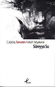 Çağdaş Sanatın Felsefe Söylemi                                                                                                                                                                                                                                 