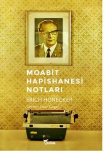 Moabit Hapishanesi Notları                                                                                                                                                                                                                                     