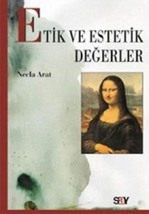 Etik ve Estetik Değerler                                                                                                                                                                                                                                       