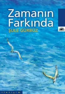 Zamanın Farkında                                                                                                                                                                                                                                               