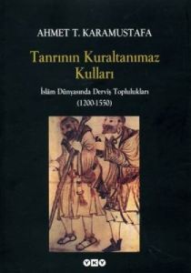 Tanrının Kuraltanımaz Kulları - İslam Dünyasında D                                                                                                                                                                                                             