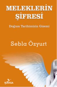 Meleklerin Şifresi Doğum Tarihinizin Gizemi                                                                                                                                                                                                                    