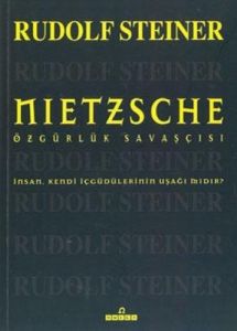 Nietszche-Özgürlük Savaşçısı                                                                                                                                                                                                                                   