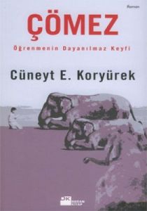 Çömez Öğrenmenin Dayanılmaz Keyfi                                                                                                                                                                                                                              