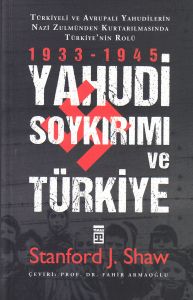 Yahudi Soykırımı ve Türkiye                                                                                                                                                                                                                                    