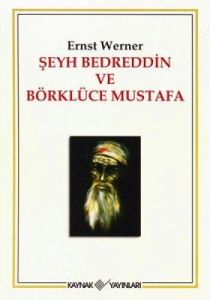 Şeyh Bedreddin ve Börklüce Mustafa                                                                                                                                                                                                                             