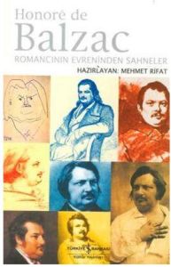 Honore de Balzac - Romancının Evreninden Sahneler                                                                                                                                                                                                              