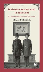 İktidarın Sembolleri ve İdeoloji                                                                                                                                                                                                                               