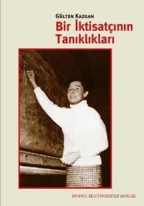 Bir İktisatçının Tanıklıkları                                                                                                                                                                                                                                  