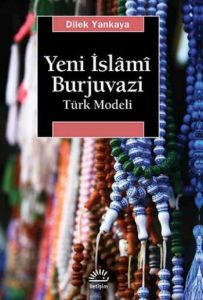 Yeni İslâmî Burjuvazi                                                                                                                                                                                                                                          