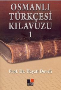 Osmanlı Türkçesi Kılavuzu 1                                                                                                                                                                                                                                    