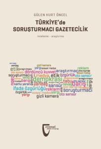 Türkiye’de Soruşturmacı Gazetecilik                                                                                                                                                                                                                            