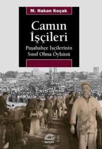 Camın İşçileri                                                                                                                                                                                                                                                 