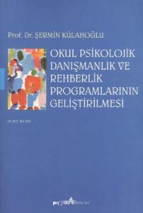 Okul Psikolojik Danışmanlık ve Rehberlik Programla                                                                                                                                                                                                             