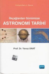 İlkçağlardan Günümüze Astronomi Tarihi                                                                                                                                                                                                                         