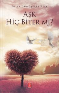 Aşk Hiç Biter mi?                                                                                                                                                                                                                                              